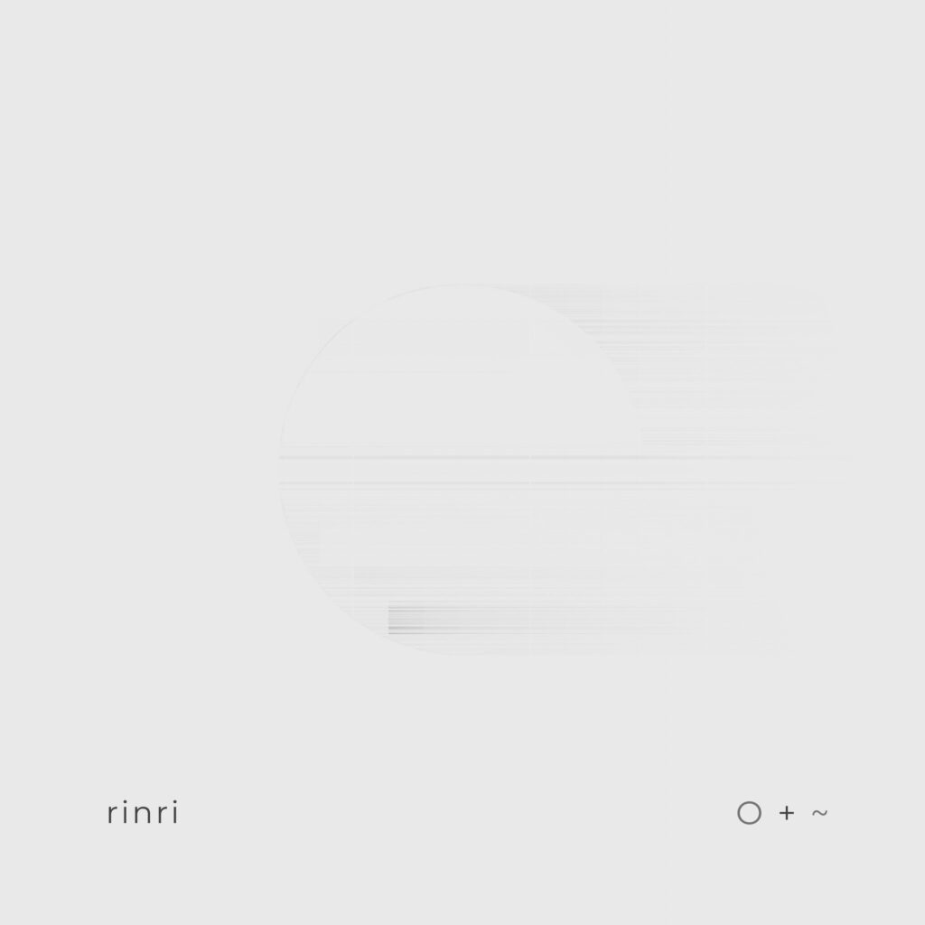 rinri – O + ~